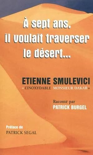 A 7 ans, il voulait traverser le désert