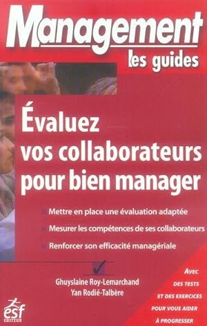 Evaluez vos collaborateurs pour bien manager