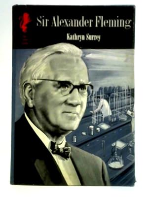 Image du vendeur pour Sir Alexander Fleming mis en vente par World of Rare Books