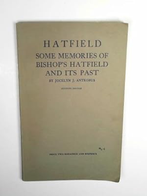 Imagen del vendedor de Bishop's Hatfield; some memories of its past a la venta por Cotswold Internet Books