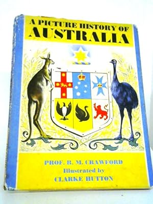 Bild des Verkufers fr A Picture History of Australia zum Verkauf von World of Rare Books