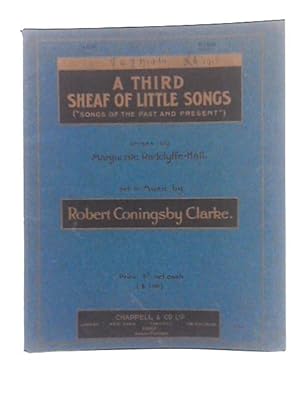 Imagen del vendedor de A Third Sheaf of Little Songs ("Songs of the Past and Present") a la venta por World of Rare Books