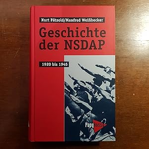 Seller image for Geschichte der NSDAP : 1920 - 1945. Kurt Ptzold/Manfred Weibecker for sale by Buchhandlung Neues Leben