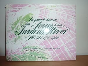 Image du vendeur pour La grande histoire des serres et des jardins d'hiver. France 1780-1900. mis en vente par Librairie Le Jardin des Muses