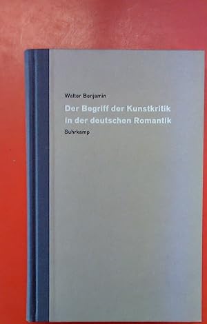 Bild des Verkufers fr Der Begriff der Kunstkritik in der deutschen Romantik. zum Verkauf von biblion2