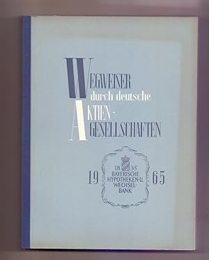Wegweiser durch deutsche Aktiengesellschaften - Ausgabe 1965.