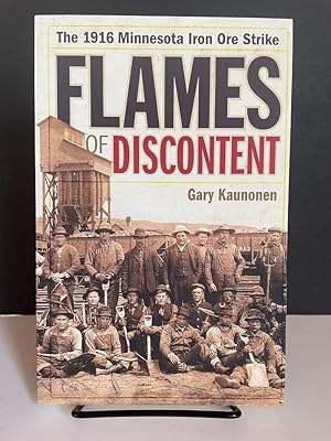 Flames of Discontent: The 1916 Minnesota Iron Ore Strike