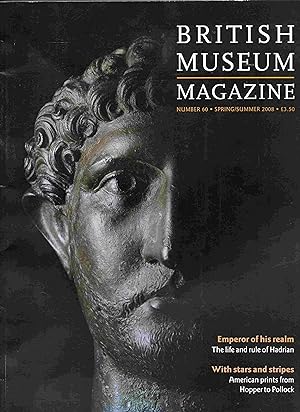 Seller image for British Museum Magazine. The Journal of the British Museum Society No 60 Spring / Summer 2008 for sale by Joy Norfolk, Deez Books