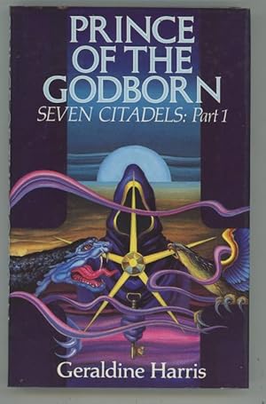 Seller image for Prince of the Godborn Seven Citadels: Part 1 by Geraldine Harris (1st UK) for sale by Heartwood Books and Art