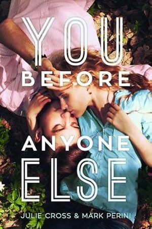 Seller image for You Before Anyone Else by Cross, Julie, Perini, Mark [Paperback ] for sale by booksXpress