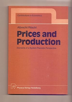 Prices and Production: Elements of a System-Theoretic Perspective (Contributions to Economics)