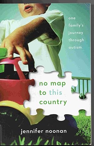 No Map to this Country: One Family's Journey through Autism