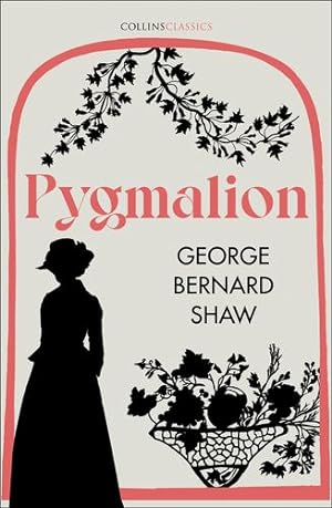 Immagine del venditore per Pygmalion (Collins Classics) by Shaw, George Bernard [Paperback ] venduto da booksXpress