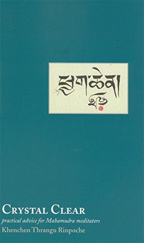 Bild des Verkufers fr Crystal Clear: Practical Advice for Mahamudra Meditators by Khenchen Thrangu Rinpoche, Erik Pema Kunsang, Michael Tweed, Dakpo Tashi Namgyal [Paperback ] zum Verkauf von booksXpress