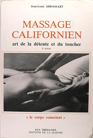 Massage Californien - Art de la détente et du toucher : "le corps conscient".