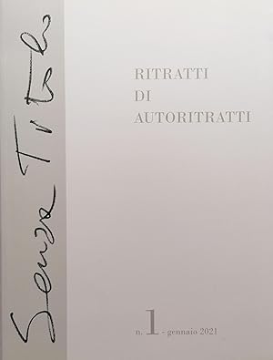 Seller image for Senza Titolo. Ritratti di Autoritratti. Anno 1, n.1 for sale by Studio Bibliografico Marini