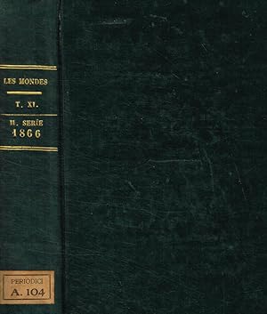 Image du vendeur pour Les mondes. Revue hebdomadaire des sciences. Tome onzieme, mai-aout 1866 mis en vente par Biblioteca di Babele