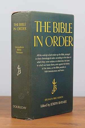 The Bible in Order: All the Writings Which Make up the Bible, Arranged in Their Chronological Ord...