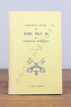Imagen del vendedor de Encyclical Letter of Pope Pius XI on Christian Marriage a la venta por North Books: Used & Rare