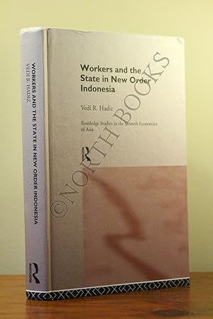 Seller image for Workers and the State in New Order Indonesia for sale by North Books: Used & Rare