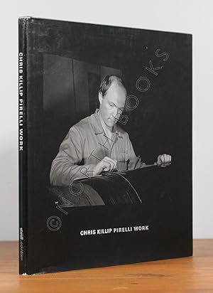 Imagen del vendedor de Chris Killip: Pirelli Work a la venta por North Books: Used & Rare