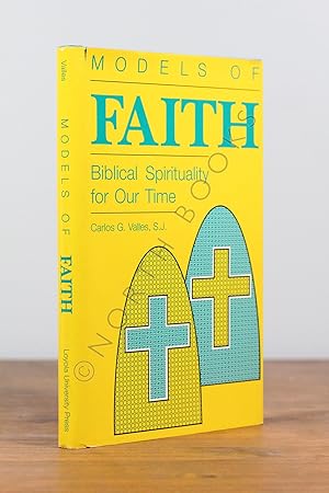 Imagen del vendedor de Models of Faith: Biblical Spirituality for Our Time a la venta por North Books: Used & Rare