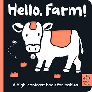 Seller image for Hello Farm!: A high-contrast book for babies (Happy Baby) by Hepworth, Amelia [Board book ] for sale by booksXpress