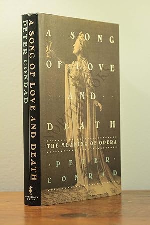 Immagine del venditore per A Song of Love and Death : The Meaning of Opera venduto da North Books: Used & Rare