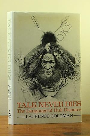 Seller image for Talk Never Dies: The Language of Huli Disputes for sale by North Books: Used & Rare