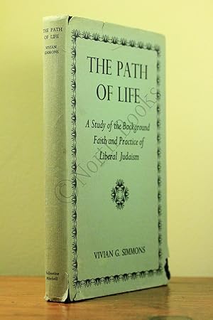 Immagine del venditore per The Path of Life : A Study of the Background Faith and Practice of Liberal Judaism venduto da North Books: Used & Rare