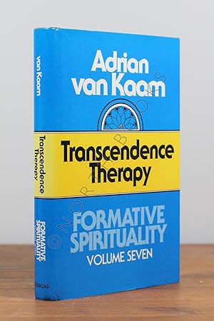 Formative Spirituality, Volume Seven: Transcendence Therapy