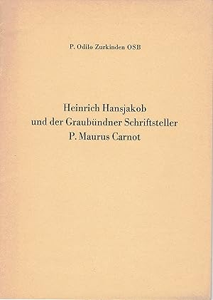 Heinrich Hansjakob und der Graubündner Schriftsteller P. Maurus Carnot.