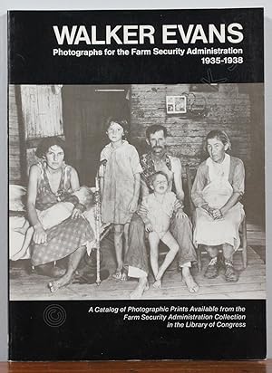 Seller image for Walker Evans: Photographs for the Farm Security Administration 1935-1938, A Catalog of Photographic Prints Available from the Farm Security Administration Collection in the Library of Congress for sale by North Books: Used & Rare