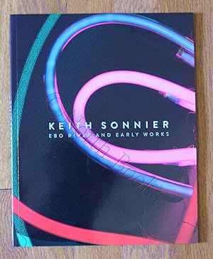Imagen del vendedor de Keith Sonnier : Ebo River and Early Works a la venta por North Books: Used & Rare