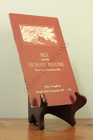 Seller image for Sex and the Human Psyche: Toward a Contemporary Ethic [Pendle Hill Pamphlet] for sale by North Books: Used & Rare