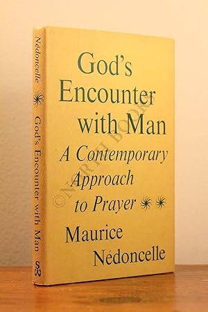 Image du vendeur pour God's Encounter With Man: A Contemporary Approach to Prayer mis en vente par North Books: Used & Rare