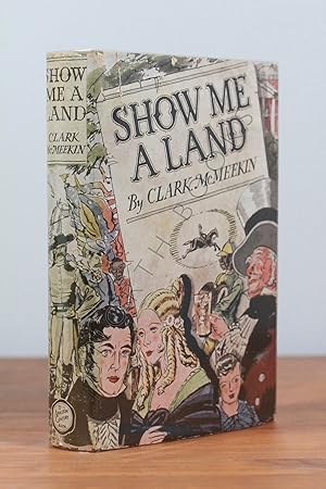 Seller image for Show Me a Land for sale by North Books: Used & Rare