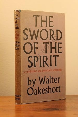 Imagen del vendedor de The Sword of the Spirit: a meditative and devotional anthology a la venta por North Books: Used & Rare