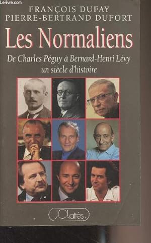 Bild des Verkufers fr Les Normaliens - De Charles Pguy  Bernard-Henri Lvy un sicle d'histoire zum Verkauf von Le-Livre