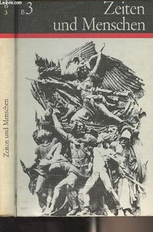 Bild des Verkufers fr Das Werden der modernen Welt (1648-1918) - "Zeiten und menschen" B3 zum Verkauf von Le-Livre