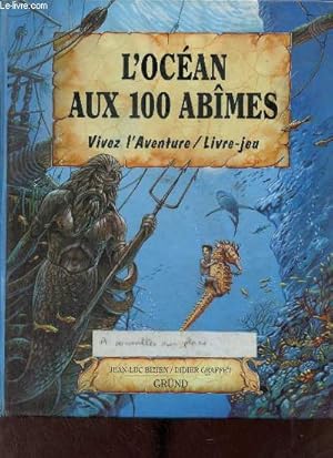 Seller image for L'ocan aux 100 abmes vivez l'aventure / livre.jeu. for sale by Le-Livre
