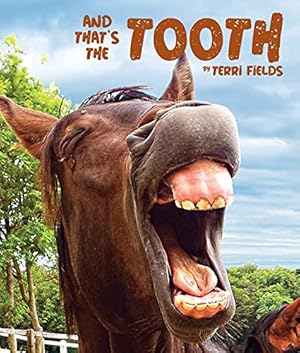 Bild des Verkufers fr And That's the Tooth zum Verkauf von Reliant Bookstore