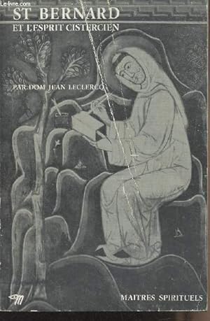Image du vendeur pour St Bernard et l'esprit cistercien - "Matres spirituels" n36 mis en vente par Le-Livre