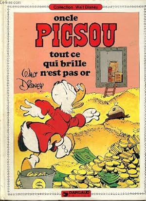 Immagine del venditore per Oncle Picsou - Tout ce qui brille n'est pas or venduto da Le-Livre