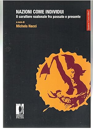 Immagine del venditore per Nazioni Come individui. Il Carattere Nazionale Fra Passato e Presente venduto da Il Salvalibro s.n.c. di Moscati Giovanni