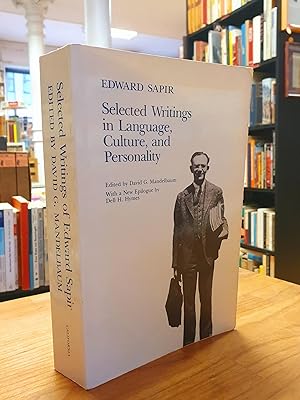 Selected writings of Edward Sapir in language, culture, and personality, bearbeitet und neues Vor...