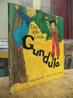 Die alte Linde Gundula,