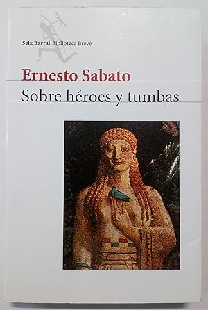 Seller image for SOBRE HROES Y TUMBAS. for sale by Grupo Letras
