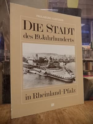 Die Stadt des 19. Jahrhunderts in Rheinland-Pfalz,