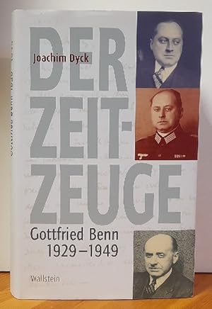 Der Zeitzeuge Gottfried Benn 1929-1949